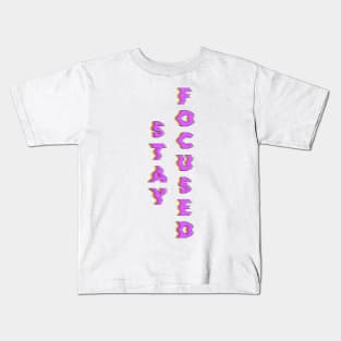 Stay Focused glitch Kids T-Shirt